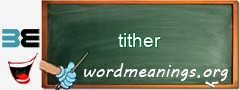 WordMeaning blackboard for tither